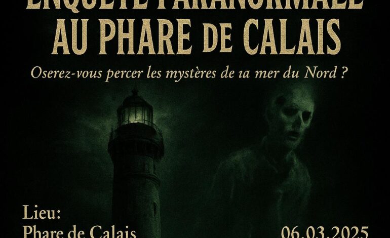 Enquête Au Phare de Calais Le 06.03.2025